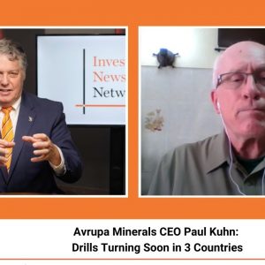 Avrupa Minerals CEO Paul Kuhn: Drills Turning Soon in 3 Countries
