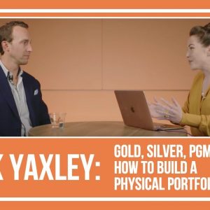 Mark Yaxley: Gold, Silver, PGMs — Stock Market Suffering, How to Build a Physical Portfolio