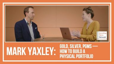Mark Yaxley: Gold, Silver, PGMs — Stock Market Suffering, How to Build a Physical Portfolio