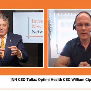 INN CEO Talks: Optimi Health CEO William Ciprick