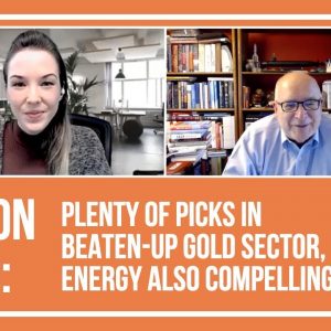 Byron King: Plenty of Picks in Beaten-up Gold Sector, Energy Also Compelling