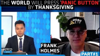 Fed will press 'panic button' by Fall, reset everything - Frank Holmes on gold, economy (Pt. 1/2)