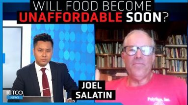 Food prices have never been higher; Are we heading for starvation? - Joel Salatin