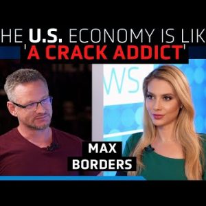The U.S. economy will likely 'collapse'; Gold and Bitcoin will ensure your survival - Max Borders