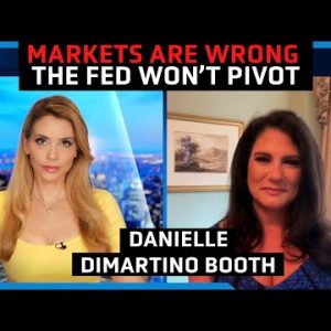 Markets are wrong about Fed pivot; expect at least a year-long recession - Danielle DiMartino Booth