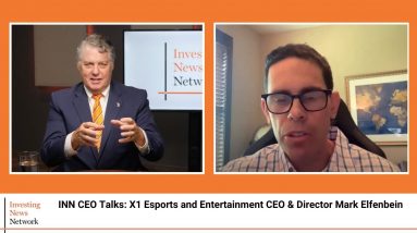 INN CEO Talks:  X1 Esports and Entertainment CEO & Director Mark Elfenbein