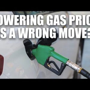 How Lowering Gas Price Could Damage The Economy By @Anna Khait