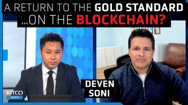 Gold-backed central bank digital currencies are a 'certainty' - Deven Soni