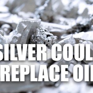 Silver Could Replace Oil