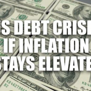 US Debt Crisis If Inflation Stays Elevated By @Riss Flex