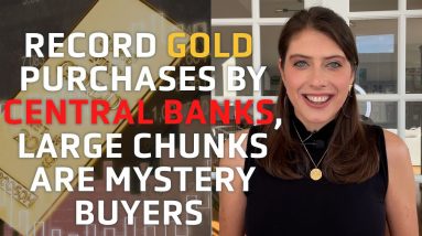 Record amount of gold bought by central banks in Q3 and there are mystery buyers