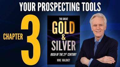 Great GOLD & SILVER Rush of the 21st Century - Ch3 Guide: Your Prospecting Tools