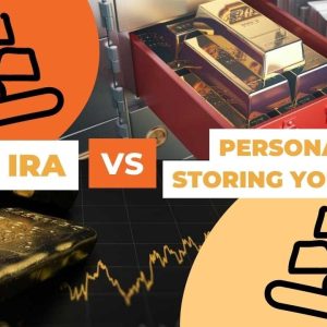 What You Need to Know Before Choosing Between a Gold IRA and Storing Precious Metals Yourself!
