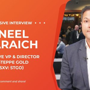 Steppe Gold Executive VP Aneel Waraich Shares Insights on Building Community Engagement