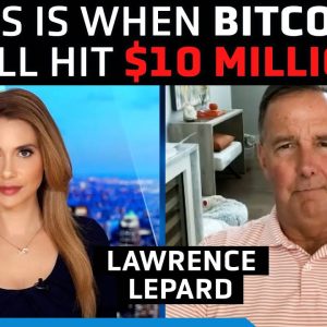 Bitcoin will hit $100k in 2024, $10 million as U.S. dollar collapses, CBDCs roll out - Larry Lepard