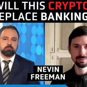 This crypto could ‘massively’ take over banking and finance in U.S. - Nevin Freeman