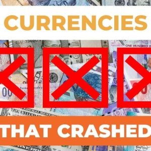 What Are the Currencies That Have PLUNGED in Value?