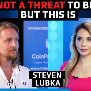 AI is not a threat to Bitcoin but this is - Steven Lubka (Pt 2/2)