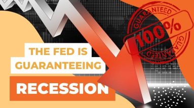 Why Is The Fed Pushing For A Recession?