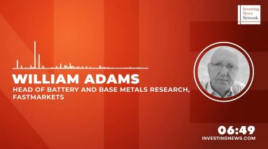 Fastmarkets' William Adams: Lithium Demand to Pick Up, But More Supply Also Expected