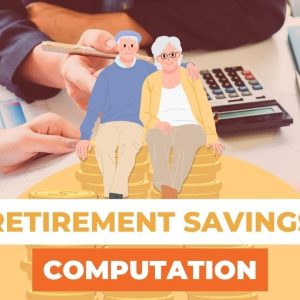 How To Compute How Much You Need  For Retirement?