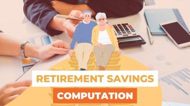 How To Compute How Much You Need  For Retirement?