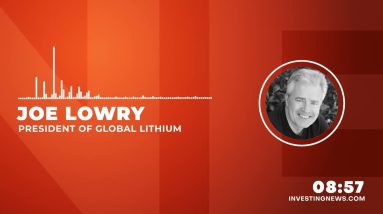 Joe Lowry: Lithium Pricing Narrative, Investing in Lithium Stocks and Outlook