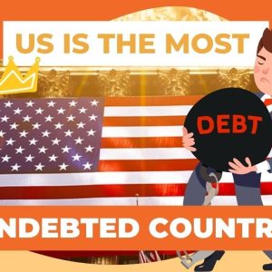 US Is The Most Indebted Country