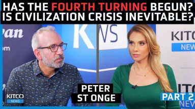 Is the ‘Fourth Turning’ Here? Is a Civilization Crisis Inevitable? – Peter St Onge (Pt 2/2)