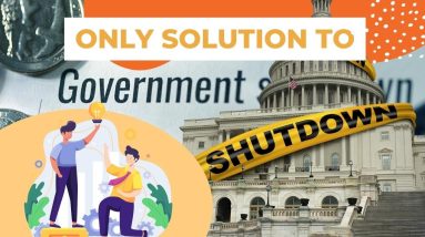 The Only Solution To Permanently Avoid Government Shutdowns