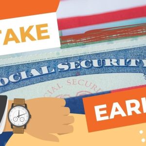 Why You Should Or Shouldn't Take Social Security Early