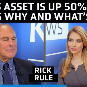 This Asset Went From Being 'Despised' to 'Liked' And 'There's Big Money Ahead' — Rick Rule