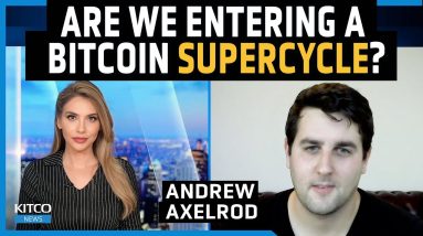 Bitcoin Supercycle to Kick Off in 2024? Watch for the Confluence of These 3 Events – Andrew Axelrod