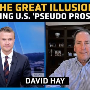 U.S. Economy's Illusion: Unmasking the 'Pseudo Prosperity' - David Hay