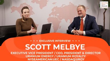Scott Melbye: Uranium Still in Early Innings, Historic Bull Market Coming