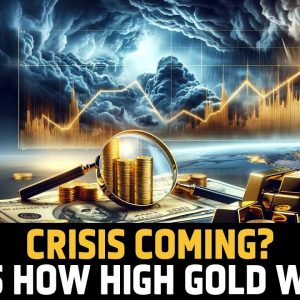 Crisis Incoming? This Is Why Gold Price Reacts First, Metal to Reach This New Record High This Cycle
