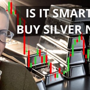 Is Now The Right Time to Buy Silver?