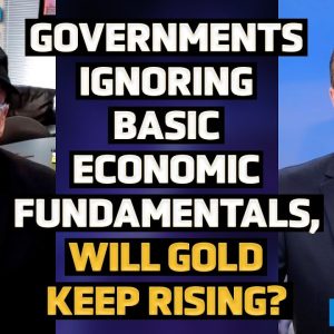 Gold Hits All Time Highs as Governments Neglect Economic Basics - Frank Holmes