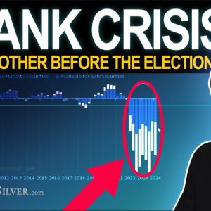 "I Believe There's Another Banking Crisis, Probably Before the Election" Mike Maloney