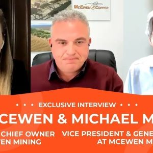 McEwen, Meding: Gold Sector Poised to Move, Copper Crunch Keeps Building