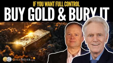 The GREAT TAKING: "Buy Gold and BURY IT" - Chris Martenson w/ Mike Maloney