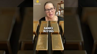 Why are central banks buying gold?