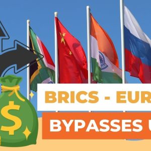 BRICS Plus Countries Officially Bypassing The US Dollar