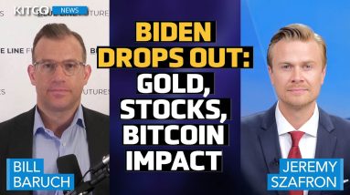 Biden Drops Out: Here's How It Affects Gold, Stocks, and Bitcoin - Bill Baruch