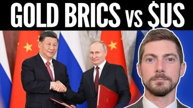 Huge BRICS Power Play & A Global Trend Towards Physical Gold