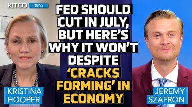 The Fed Should Cut Rates in July as 'Cracks Forming 'in U.S. economy, But It Won’t - Kristina Hooper