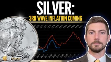 SILVER/INFLATION ALERT: "I Think A 3rd Wave Is Coming" - Alan Hibbard