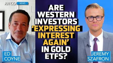 ‘The Stage Is Being Set’ for a Gold Rally: Are Western Investors Returning to Gold ETF's? - Ed Coyne