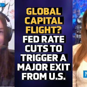 Fed’s Rate Cuts to Trigger Significant Capital Rotation from U.S. & Into These Markets – Lyn Alden