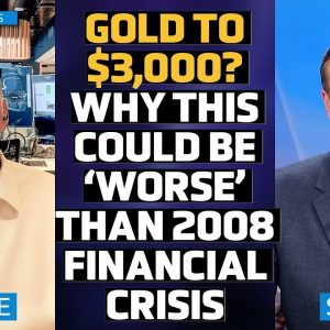 Gold to $3,000? Why This Could Be ‘Worse’ Than 2008 Financial Crisis - Mike McGlone